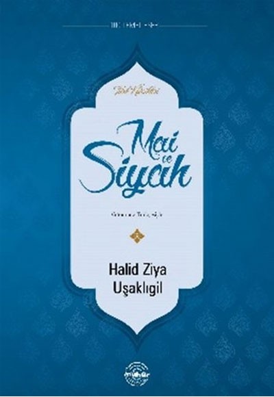 Mai Ve Siyah Yazar Halid Ziya U Akl Gil