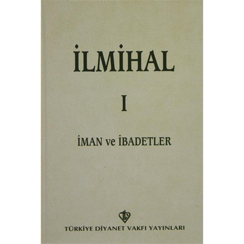 İlmihal 1 Türkiye Diyanet Vakfı Yayınları