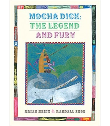 Mocha Dick: The Legend and Fury