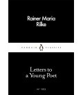 Letters to a Young Poet - Rainer Maria Rilke