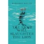 The Lamb Will Slaughter the Lion