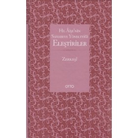 Hz. Aişe'nin Sahabeye Yönelttiği Eleştiriler