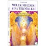 Melek Mucizesi Şifa Teknikleri