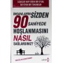 İnsanların Sizden 90 Saniyede Hoşlanmasını Nasıl Sağlarsınız?