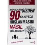İnsanların Sizden 90 Saniyede Hoşlanmasını Nasıl Sağlarsınız?