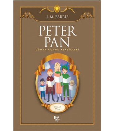 Peter Pan - Dünya Çocuk Klasikleri James Matthew Barrie - Halk Kitabevi