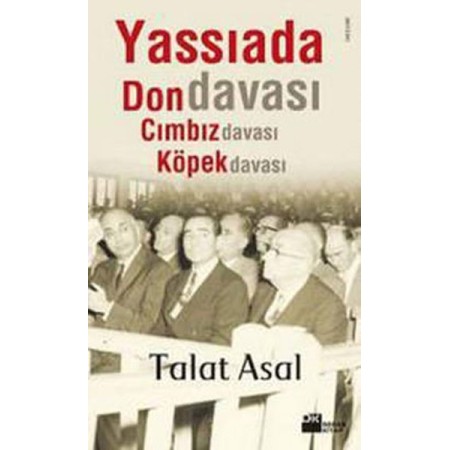 Yassıada'da Don Davası, Cımbız Davası, Köpek Davası