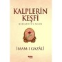 Kalplerin Keşfi / Mukaşefetü'l Kulüp Yazar:İmam Gazali