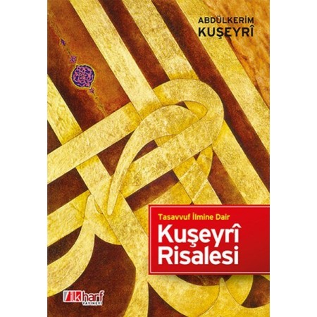 Kuşeyri Risalesi Yazar: Abdülkerim Kuşeyri