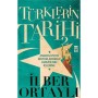 Türklerin Tarihi - 2 - İlber Ortaylı - Timaş Yayınları