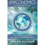 Spirconomics How To Snatch Back The Future - Marcia Schafer