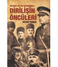 Atatürk ve Yol Arkadaşları DİRİLİŞİN ÖNCÜLERİ - Hüsnü Yamak	- Halk Kitabevi