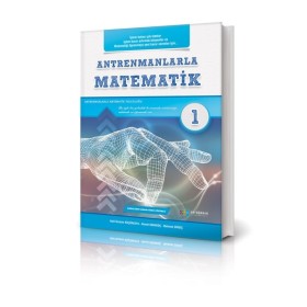 Antrenmanlarla Matematik-1 - Antreman Yayınları
