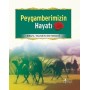 Peygamberimizin Hayatı - Ebu'l Hasan Ali El-Hasani En-Nedvi - Risale Yayınları