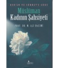 Kur'an ve Sünnet'e Göre Müslüman Kadının Şahsiyeti - Risale Yayınları