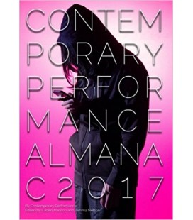Contemporary Performance Almanac 2017 - Contemporary Performance, Caden Manson (Editor), Daniel Nelson (Editor)