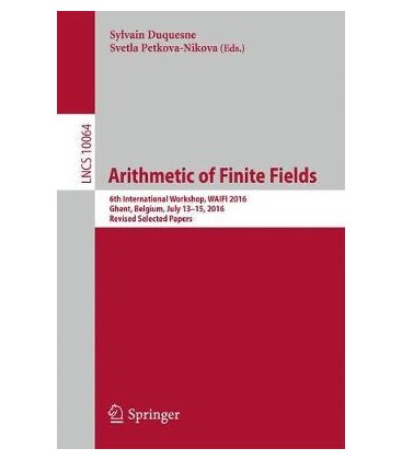 "Arithmetic of finite fields - 6th International Workshop, WAIFI 2016