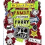 Tom Gates Family, Friends and Furry Creatures