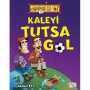 Kaleyi Tutsa Gol Yayınevi : Eğlenceli Bilgi