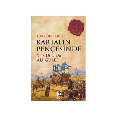 History Of Turks In The Claws Of The Eagle - Ali Güler