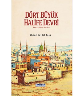 Dört Büyük Halife Devri Ahmed Cevdet Paşa