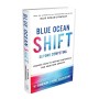 Blue Ocean Shift: Beyond Competing - Proven Steps to Inspire Confidence and Seize New Growth