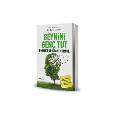 Beynini Genç Tut Unutkanlıktan Kurtul! - Sevda Sarıkaya - Hayy kitap