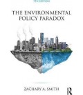 The Environmental Policy Paradox by Zachary A. Smith
