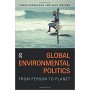 Global Environmental Politics: From Person to Planet