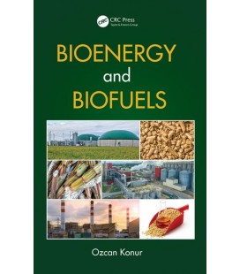Bioenergy and Biofuels - Ozcan Konur - Biyoenerji ve Biyoyakıt