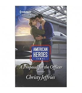 A Proposal for the Officer (American Heroes) by Christy Jeffries