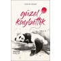 Güzel Kaybettik Yazar: Caner Yaman