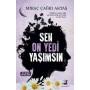 Sen On Yedi Yaşımsın Yazar: Miraç Çağrı Aktaş