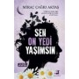 Sen On Yedi Yaşımsın Yazar: Miraç Çağrı Aktaş