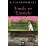 Emily ve Einstein Yazar: Linda Francis Lee