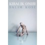 Kiralık Onur Yazar: Salim Köse