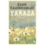 Yakaza Yazar: Sadık Yalsızuçanlar