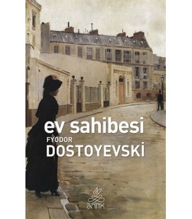 Ev Sahibesi Yazar: Fyodor Mihayloviç Dostoyevski