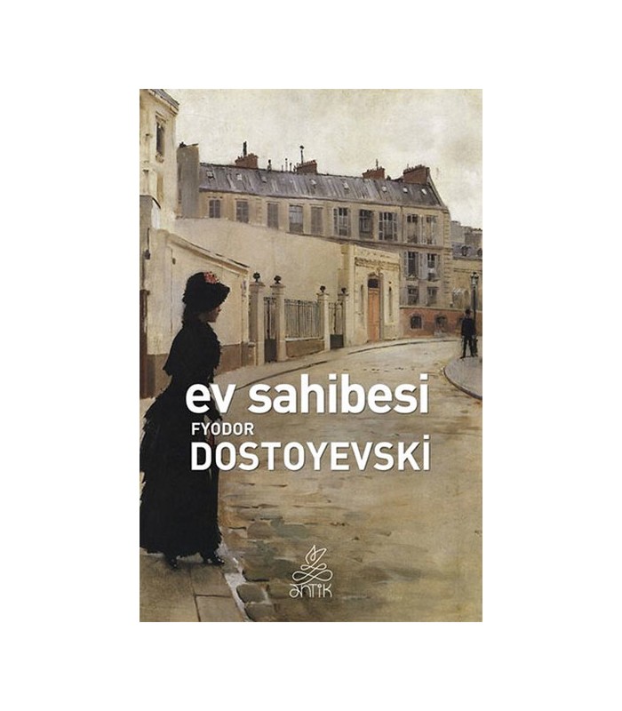 Ev Sahibesi Yazar Fyodor Mihayloviç Dostoyevski