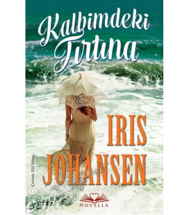 Kalbimdeki Fırtına Yazar: Iris Johansen