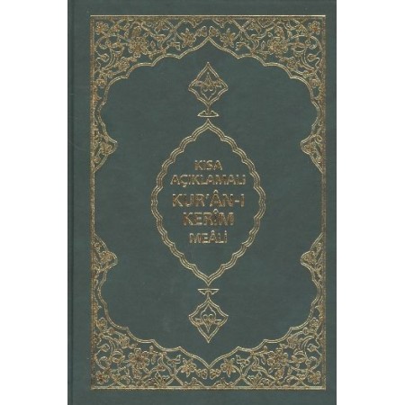 KISA AÇIKLAMALI KURANI KERİM MEALİ