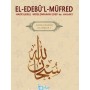 El Edebül Müfred (Hadislerle Müslümanın Edeb ve Ahlakı), İmam Buhari