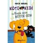 Kötü Kedi ve Kuçu için Büyük Gün Yazar: Nick Bruel