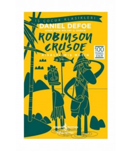Robinson Crusoe-İş Çocuk Klasikleri Daniel Defoe