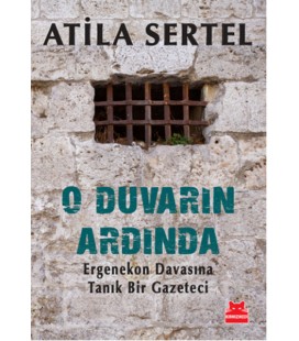 O Duvarın Ardında :Atila Sertel