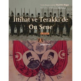 İttihat ve Terakki'de On Sene - Takım