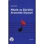 Müzik ve Gürültü Arasında Siyaset