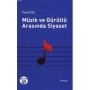 Müzik ve Gürültü Arasında Siyaset