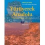 Yürüyerek Anadolu Samsun-Halep, 1911-1912