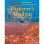 Yürüyerek Anadolu Samsun-Halep, 1911-1912